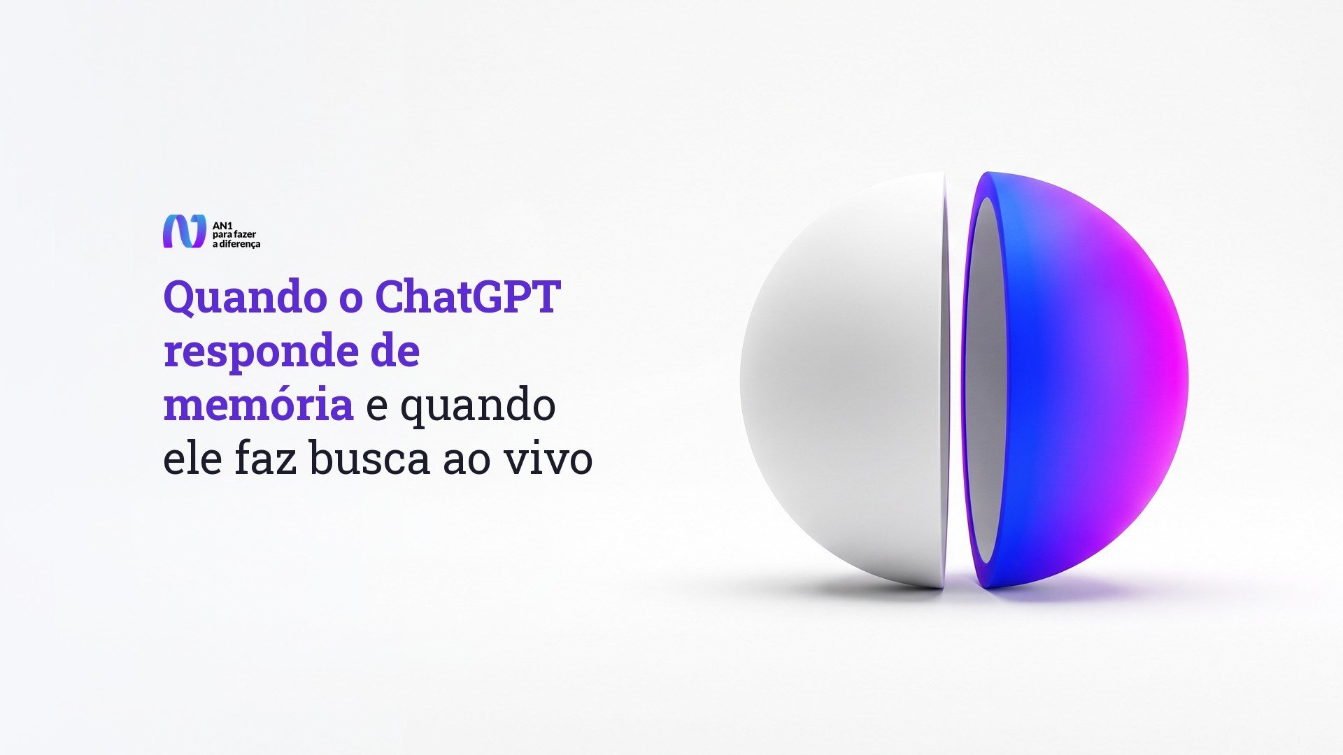 Esfera dividida em duas metades sobre fundo branco, uma delas em gradiente azul, arte sobre resposta de memória e busca ao vivo