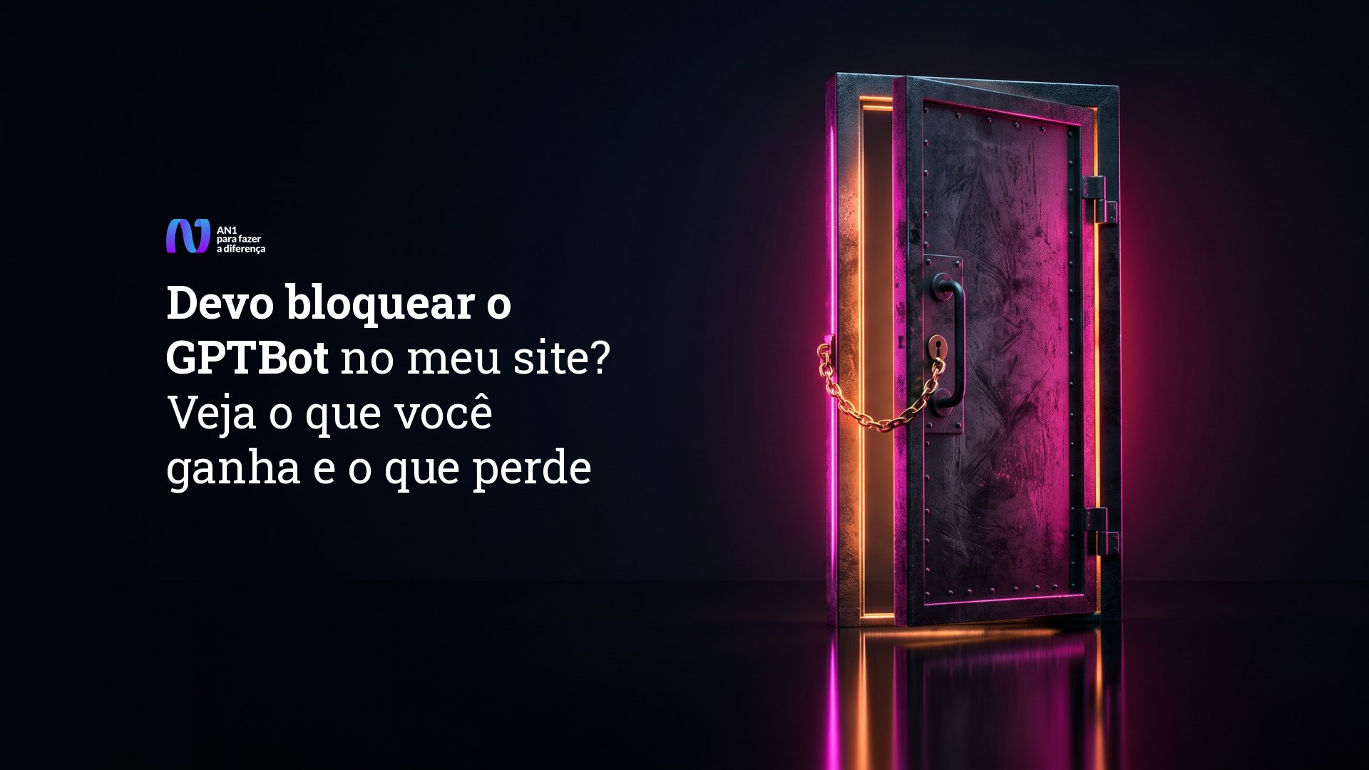 Porta de metal entreaberta presa por corrente, com luz magenta, ilustrando a decisão de bloquear o GPTBot no site