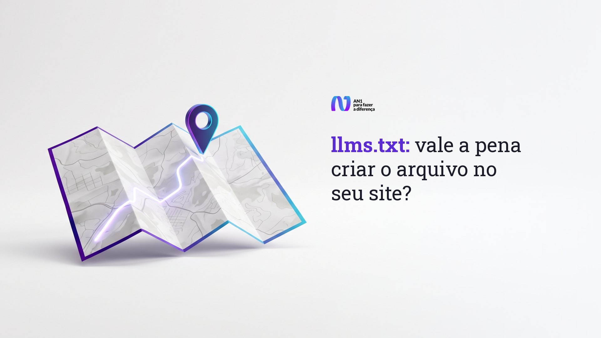Mapa de papel dobrado com uma rota acesa e um pino, capa do post sobre llms.txt