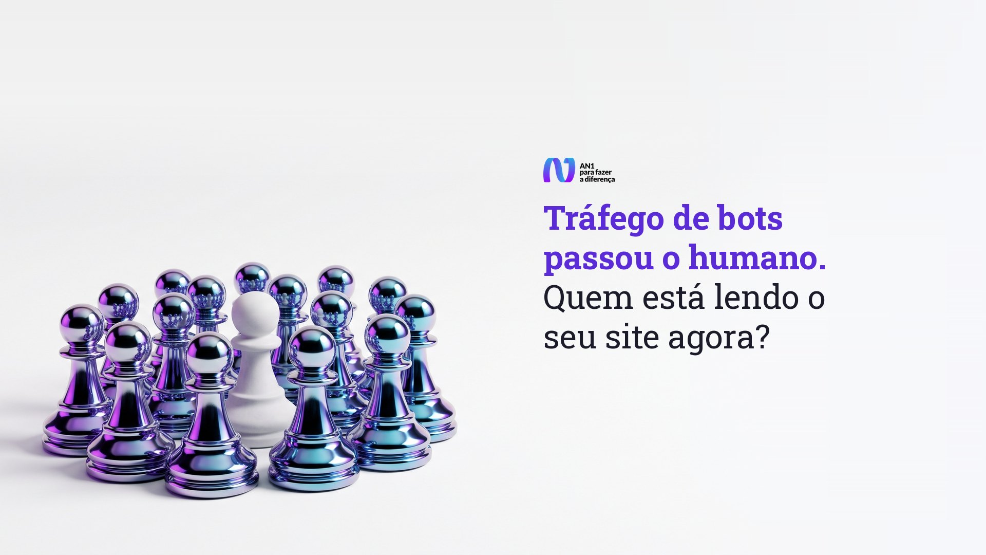 Grupo de peões de xadrez cromados com um único peão branco no meio, símbolo do tráfego de bots maior que o humano