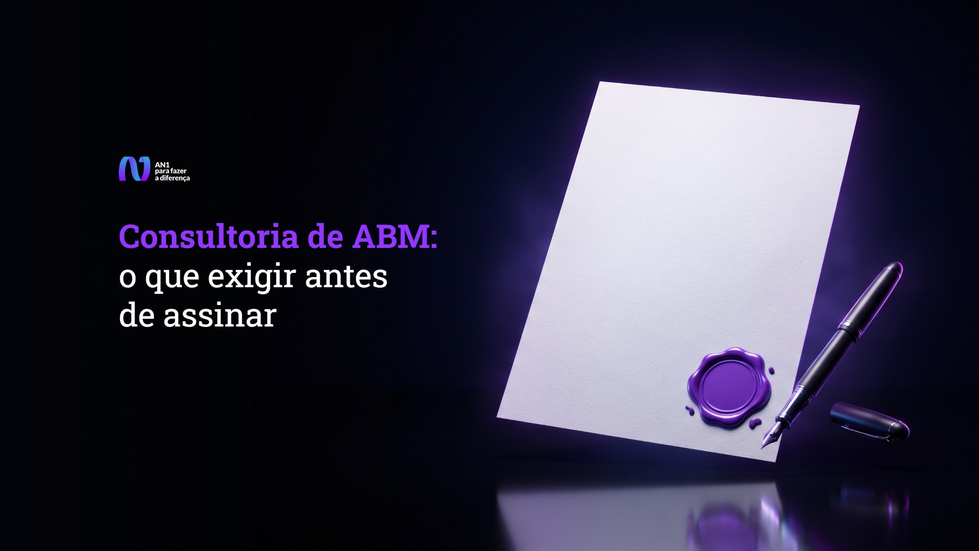 Contrato em branco com selo de cera violeta e caneta-tinteiro sob luz neon, capa do post sobre consultoria de ABM